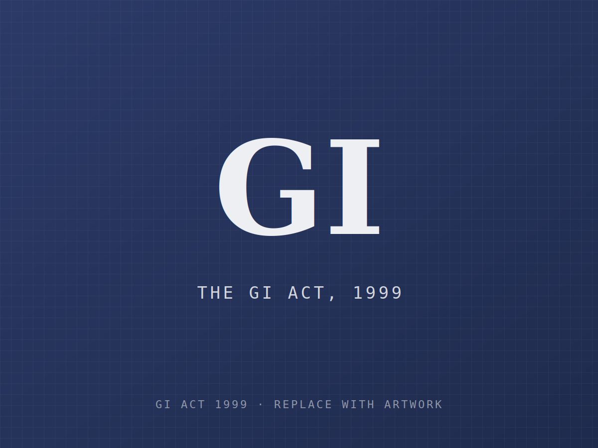The Geographical Indications of Goods (Registration and Protection) Act, 1999 The Geographical Indications of Goods (Registration and Protection) Act, 1999